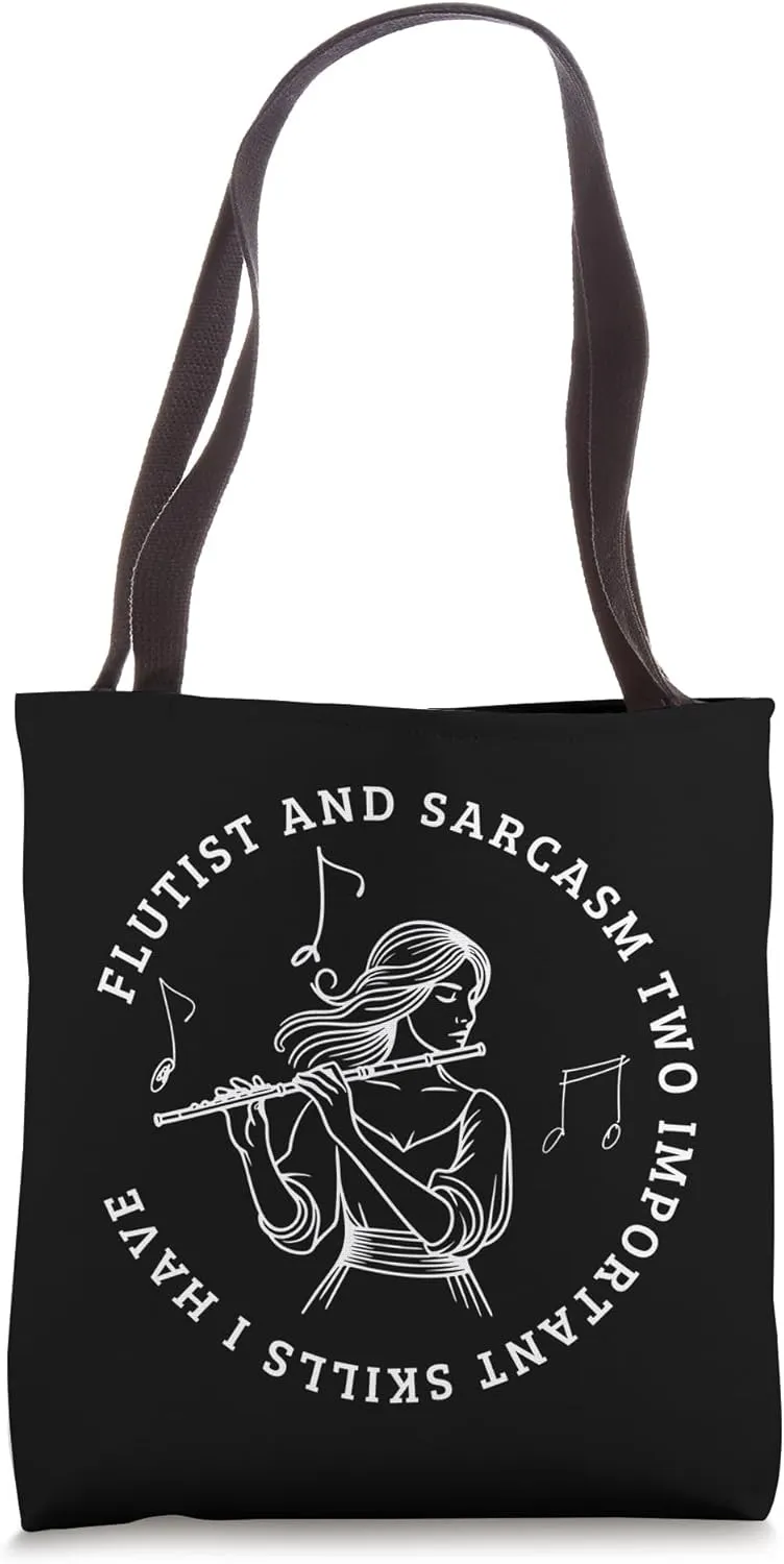 Flutist and Sarcasm Funny Flute Tote Bag